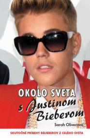 Okolo sveta s Justinom Bieberom